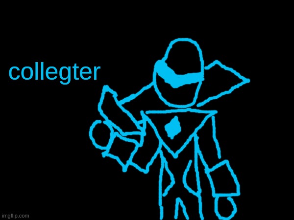 collector on crack | collegter | made w/ Imgflip meme maker