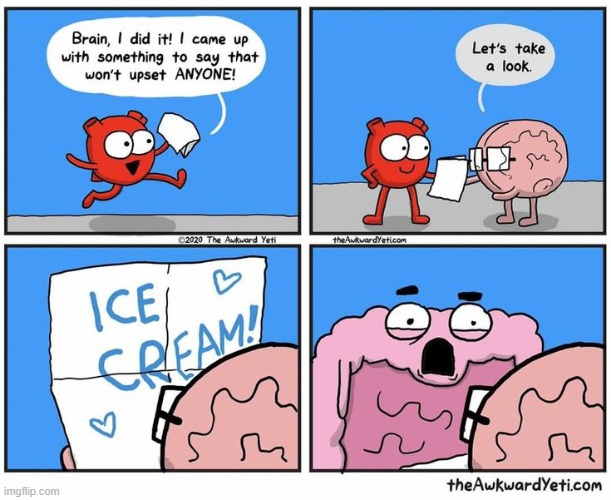 Ice Cream | image tagged in ice cream,comics/cartoons,comics,funny | made w/ Imgflip meme maker