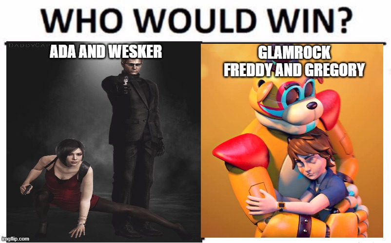 Wesker and Ada Vs Glamrock Freddy and Gregory | ADA AND WESKER; GLAMROCK FREDDY AND GREGORY | image tagged in memes,who would win,resident evil,fnaf | made w/ Imgflip meme maker