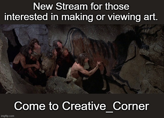 New Stream Announcement | New Stream for those interested in making or viewing art. Come to Creative_Corner | image tagged in imgflip,new stream,creativity | made w/ Imgflip meme maker