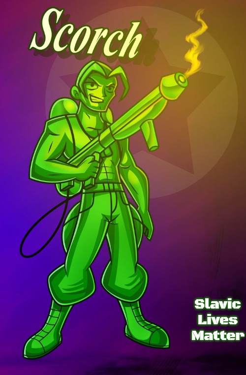 Slavic Scorch | Slavic Lives Matter | image tagged in slavic scorch,slavic | made w/ Imgflip meme maker