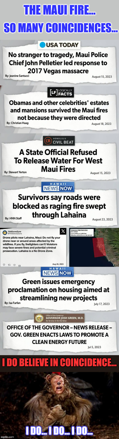 The coincidences just keep on piling up... | THE MAUI FIRE... SO MANY COINCIDENCES... | image tagged in maui,fire,coincidence i think not | made w/ Imgflip meme maker