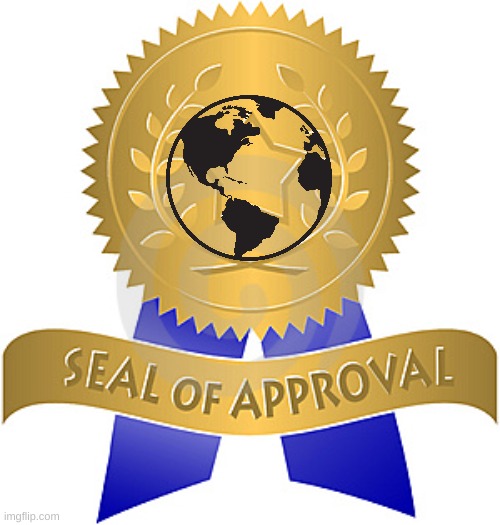 Seal of approval | image tagged in seal of approval | made w/ Imgflip meme maker