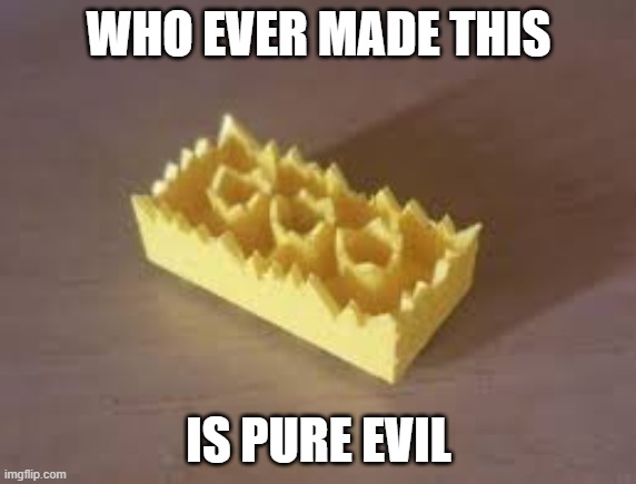 pure evil | WHO EVER MADE THIS; IS PURE EVIL | image tagged in lego,spike | made w/ Imgflip meme maker