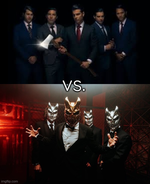 Ice Nine Kills vs. Slaughter to Prevail [behemoth note: we already know who's winning this.] | made w/ Imgflip meme maker