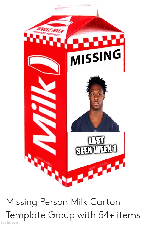 Blank Milk Carton | LAST SEEN WEEK 1 | image tagged in blank milk carton | made w/ Imgflip meme maker