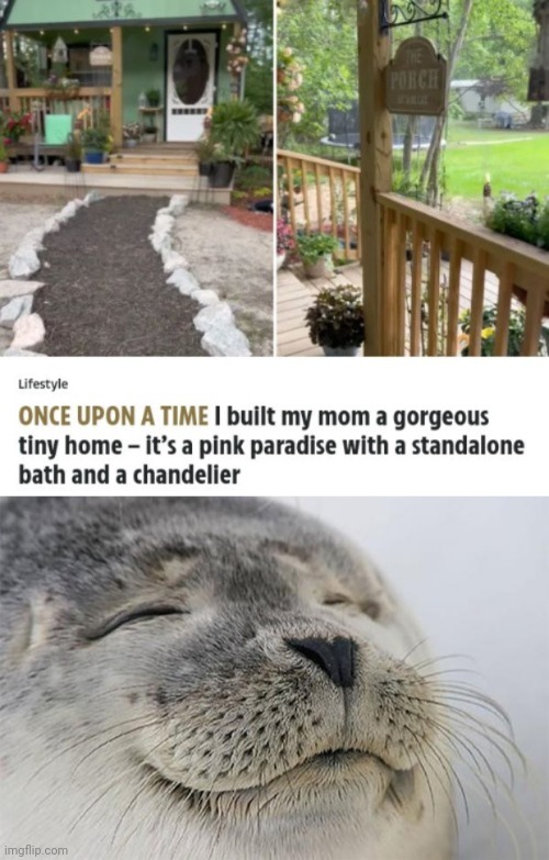 Pink paradise home | image tagged in memes,satisfied seal,mom,home,house,meme | made w/ Imgflip meme maker