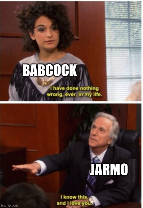 Never done anything wrong in my life | BABCOCK; JARMO | image tagged in never done anything wrong in my life,hockeymemes | made w/ Imgflip meme maker