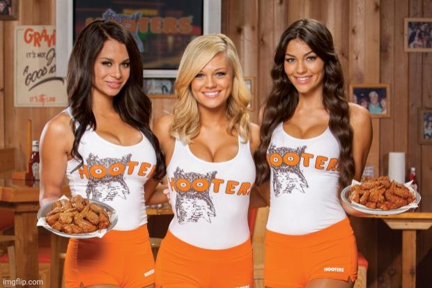 Hooters Girls | image tagged in hooters girls | made w/ Imgflip meme maker