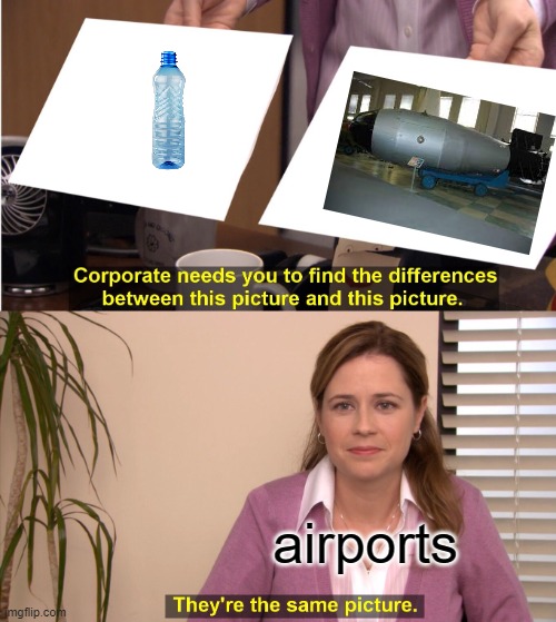 bobm | airports | image tagged in memes,they're the same picture | made w/ Imgflip meme maker