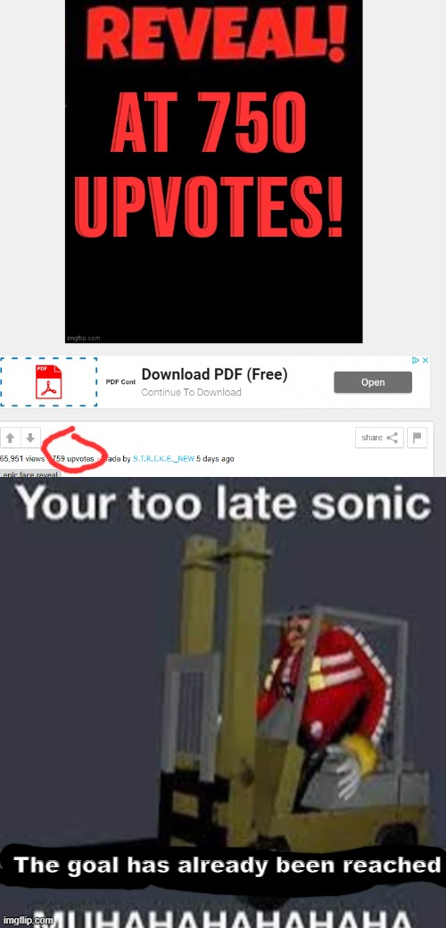 We're doomed | The goal has already been reached | image tagged in your too late sonic | made w/ Imgflip meme maker