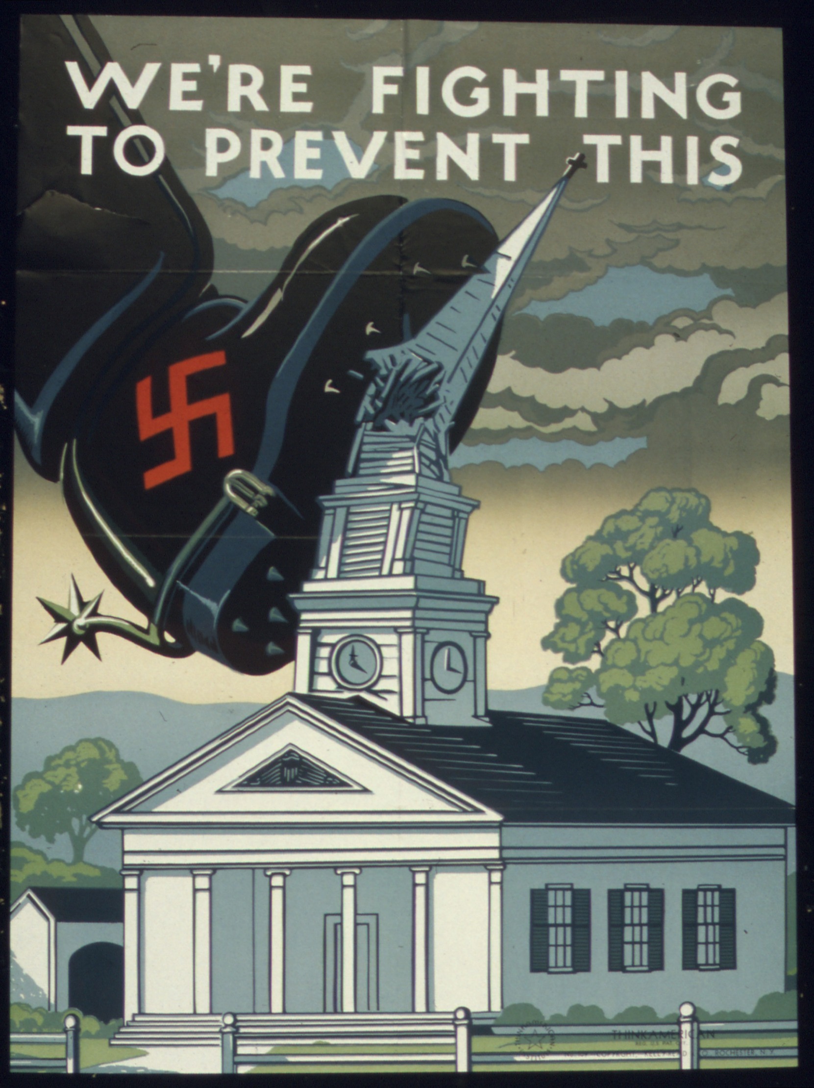WW 2 US Propaganda : We're Fighting to Prevent This Blank Meme Template