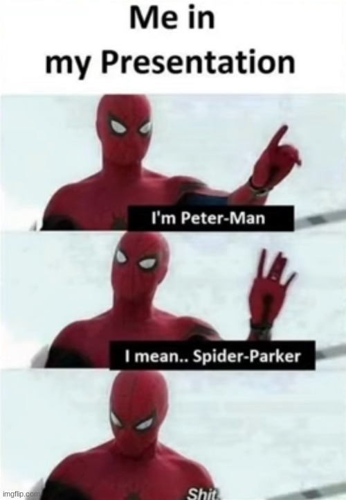 I am socially akward | image tagged in spooderman | made w/ Imgflip meme maker