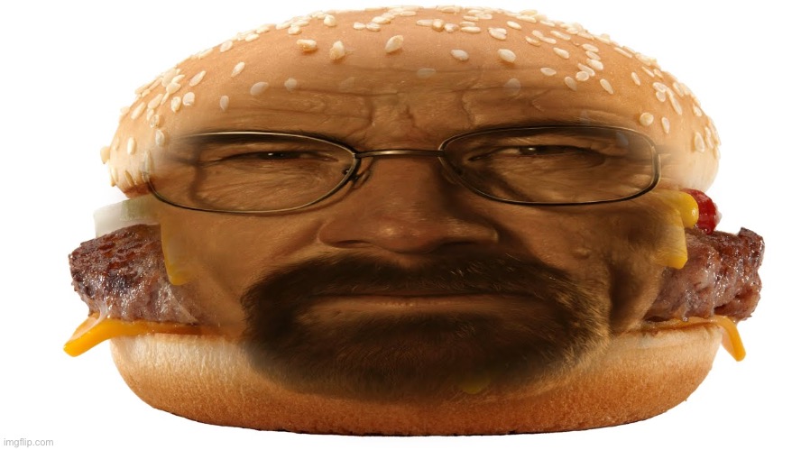 heisenburger | image tagged in heisenburger | made w/ Imgflip meme maker