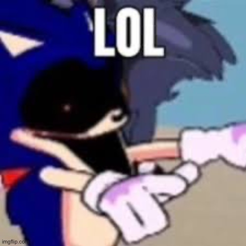 image tagged in sonic exe | made w/ Imgflip meme maker