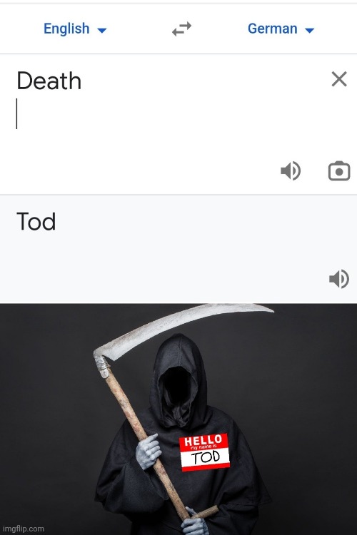 Tod | image tagged in death | made w/ Imgflip meme maker