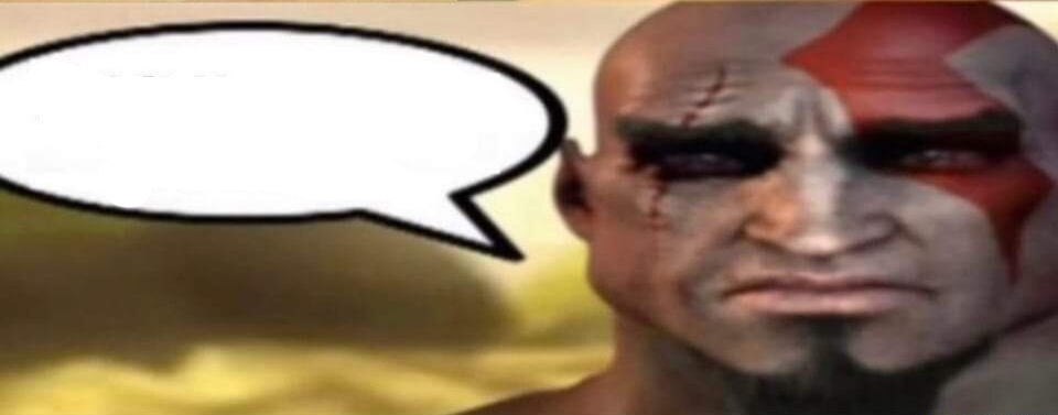 sad kratos speech bubble Blank Meme Template