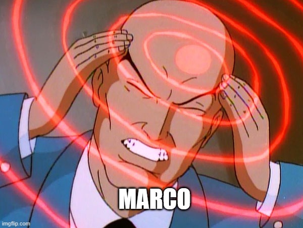 Professor X | MARCO | image tagged in professor x | made w/ Imgflip meme maker
