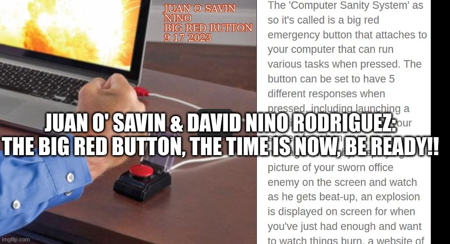 Juan O' Savin & David Nino Rodriguez: The Big Red Button, the Time Is Now, Be Ready! (Video) 