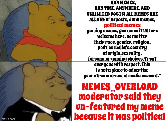 I Guess MEMES_OVERLOAD Lied Because They Don't Even Follow Their Own Guidelines | image tagged in memes overload,meanwhile on imgflip,imgflip mods,liars,wth,memes | made w/ Imgflip meme maker