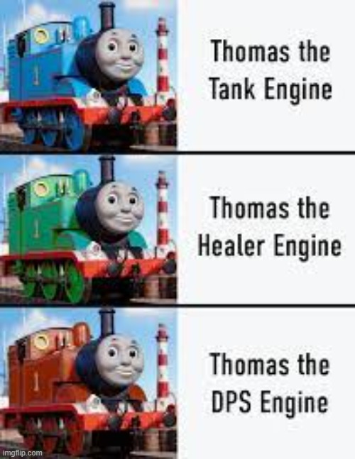 Thomas if he was in a rpg as a class | image tagged in thomas the tank engine | made w/ Imgflip meme maker