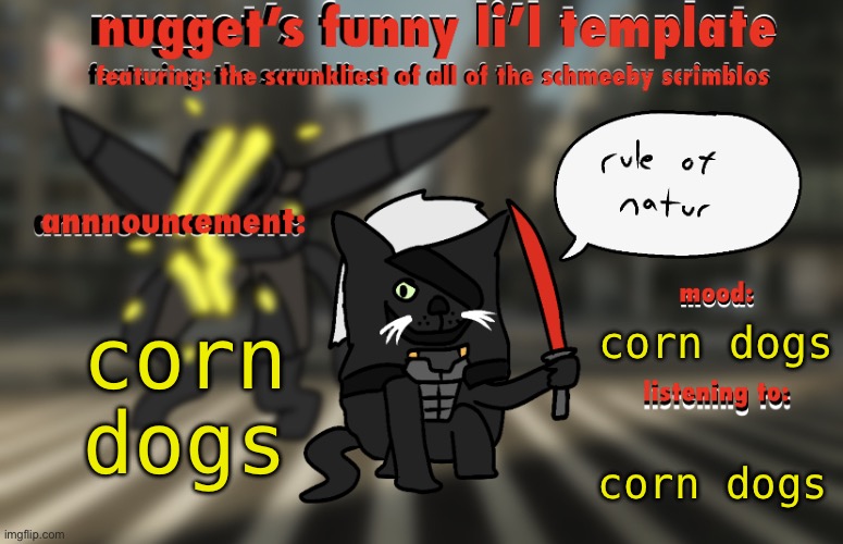 corn dogs | corn dogs; corn dogs; corn dogs | image tagged in the adventures of raiden cat,corn dogs | made w/ Imgflip meme maker