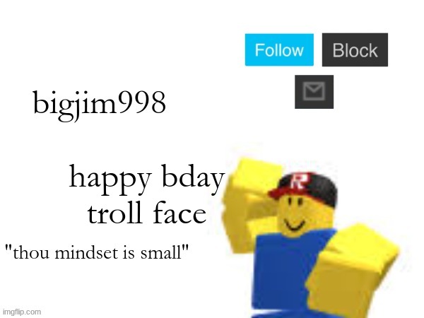 happy bday troll face | image tagged in the new temp | made w/ Imgflip meme maker