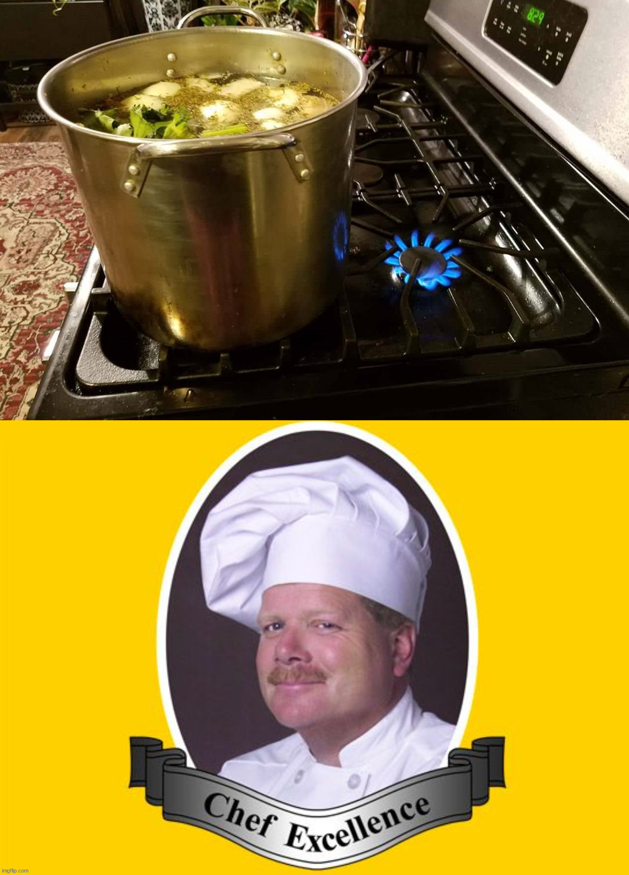 image tagged in chef excellence hd,you had one job | made w/ Imgflip meme maker