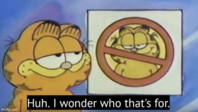 Garfield wonders | image tagged in garfield wonders | made w/ Imgflip meme maker