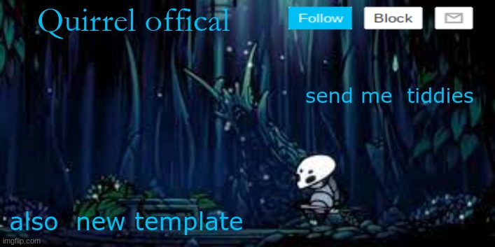 qurriels template | send me  tiddies; also  new template | image tagged in qurriels template | made w/ Imgflip meme maker