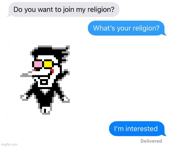 wanna join? | image tagged in do you want to join my religion | made w/ Imgflip meme maker