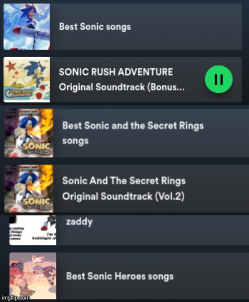 i like sonic music too much (made it so you can seE) | made w/ Imgflip meme maker