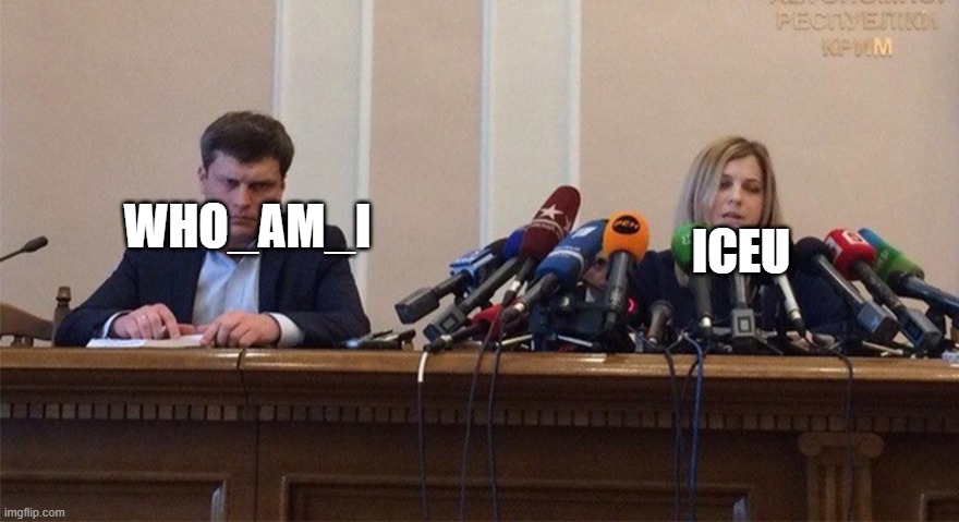 Iceu all the way | ICEU; WHO_AM_I | image tagged in man and woman microphone | made w/ Imgflip meme maker