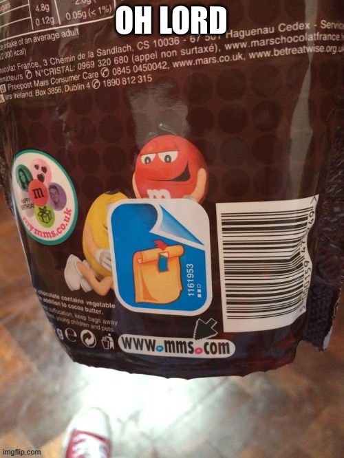 My M&Ms are possessed | OH LORD | image tagged in adult humor,damn,nsfw | made w/ Imgflip meme maker