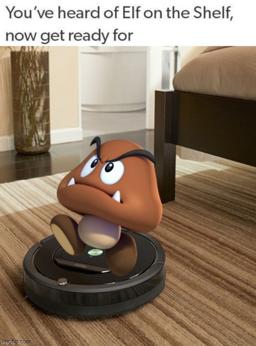 Goomba on a Roomba | image tagged in mario | made w/ Imgflip meme maker