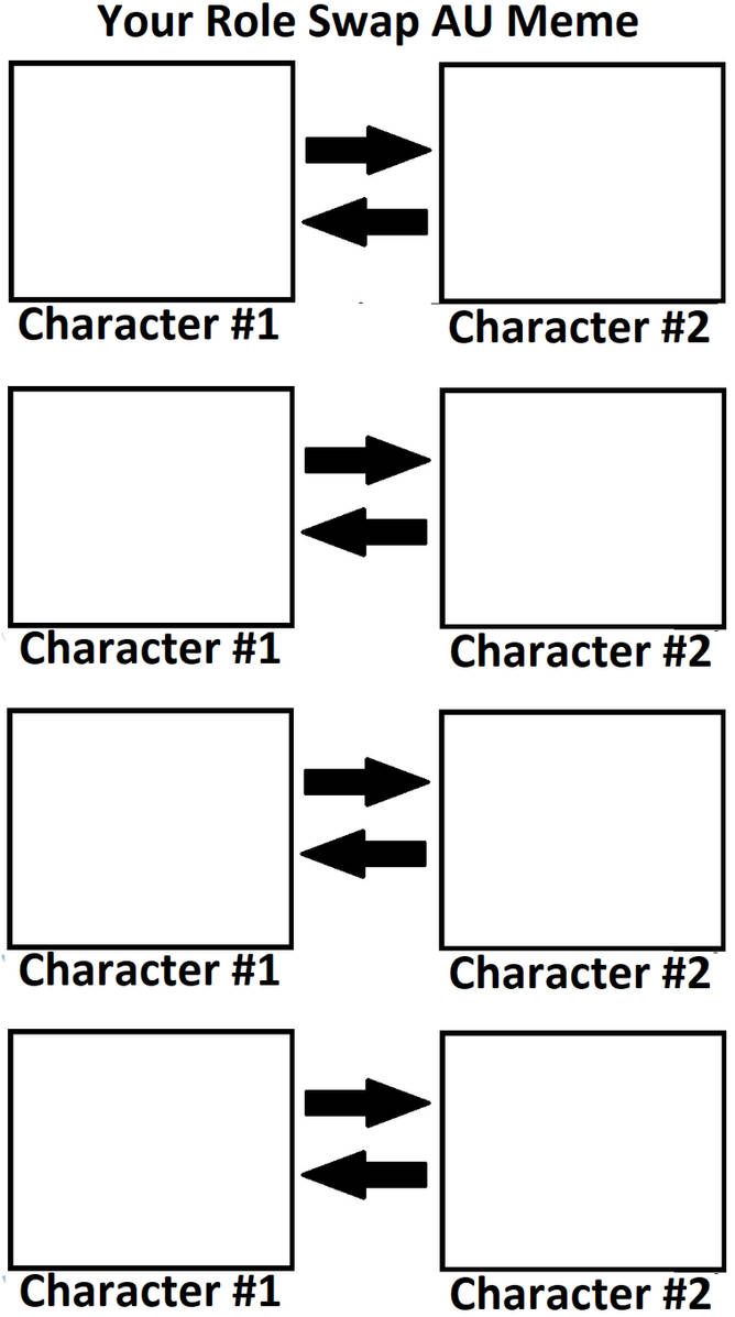 Role Swap AU Blank Meme Template