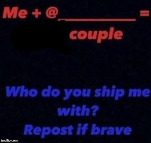 i am going to deeply hate myself for this. | made w/ Imgflip meme maker