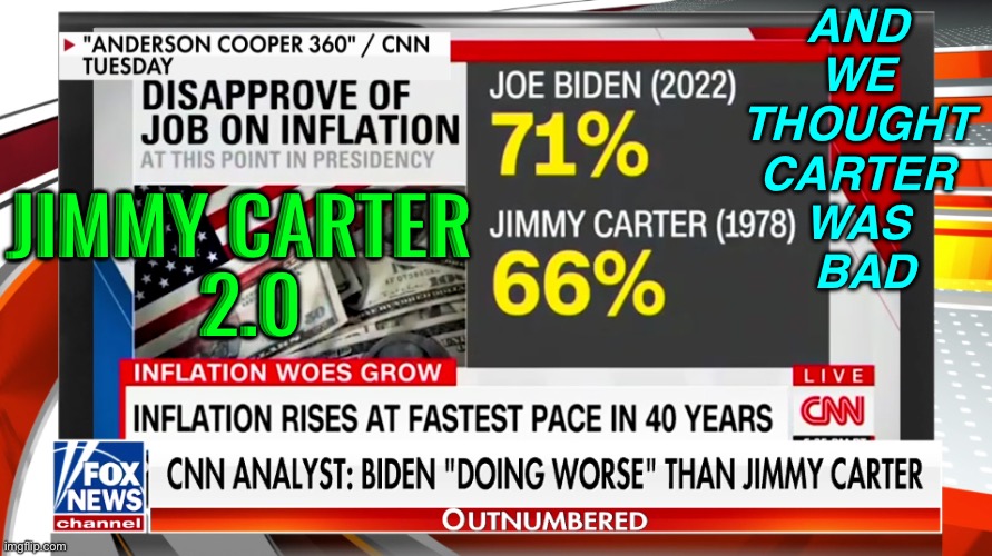 Carter 2.0 | AND 
WE 
THOUGHT 
CARTER 
WAS 
BAD; JIMMY CARTER 
2.0 | image tagged in democrats bad | made w/ Imgflip meme maker