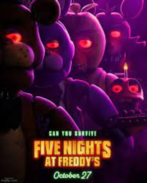 Fnaf Movie poster | image tagged in fnaf movie image | made w/ Imgflip meme maker