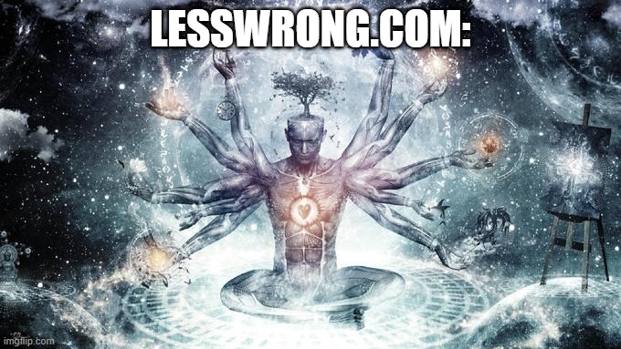  1 +4 Expanding Brain - The Neverending Dreamer | LESSWRONG.COM: | image tagged in 1 4 expanding brain - the neverending dreamer | made w/ Imgflip meme maker