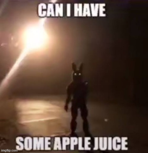 can i have some apple juice | image tagged in can i have some apple juice | made w/ Imgflip meme maker