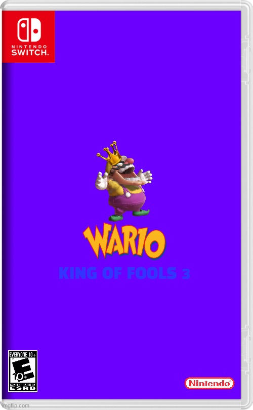 wario king of fools 3 | KING OF FOOLS 3 | image tagged in nintendo switch,wario,sequels,fake,2d platformer | made w/ Imgflip meme maker