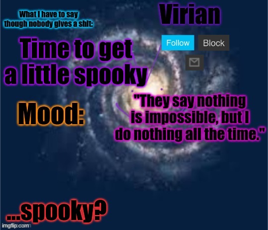 Virian announcement temp | Time to get a little spooky; ...spooky? | image tagged in virian announcement temp | made w/ Imgflip meme maker