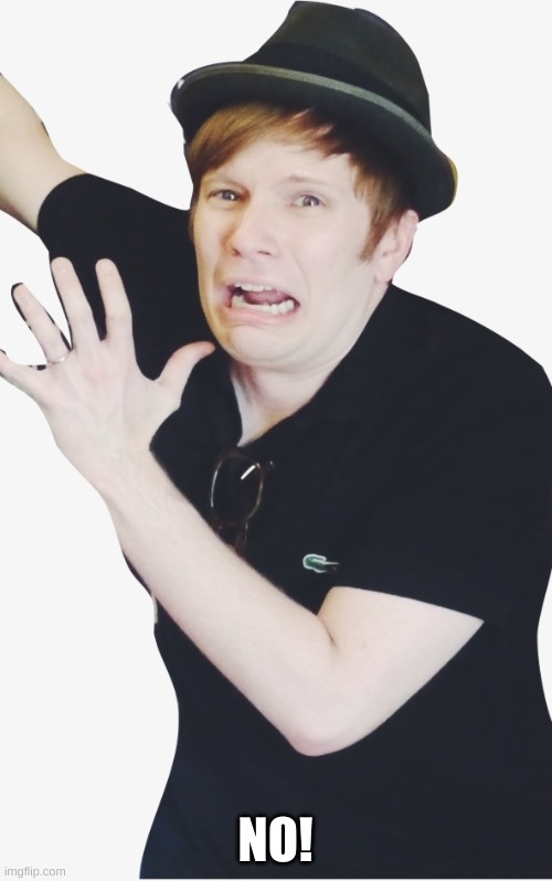 Patrick Stump afraid | NO! | image tagged in patrick stump afraid | made w/ Imgflip meme maker