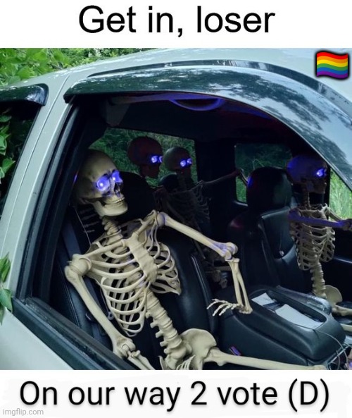 Car full of Dem Votes | 🏳️‍🌈 | image tagged in d voters,democrats,ballots,rigged,election | made w/ Imgflip meme maker
