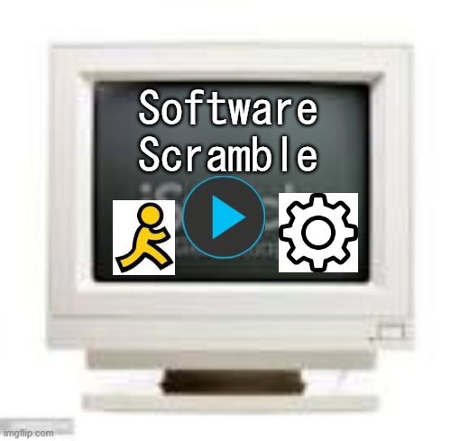Software Scramble.mp3 | Software Scramble | made w/ Imgflip meme maker