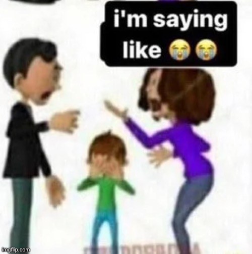 im saying like | image tagged in im saying like | made w/ Imgflip meme maker
