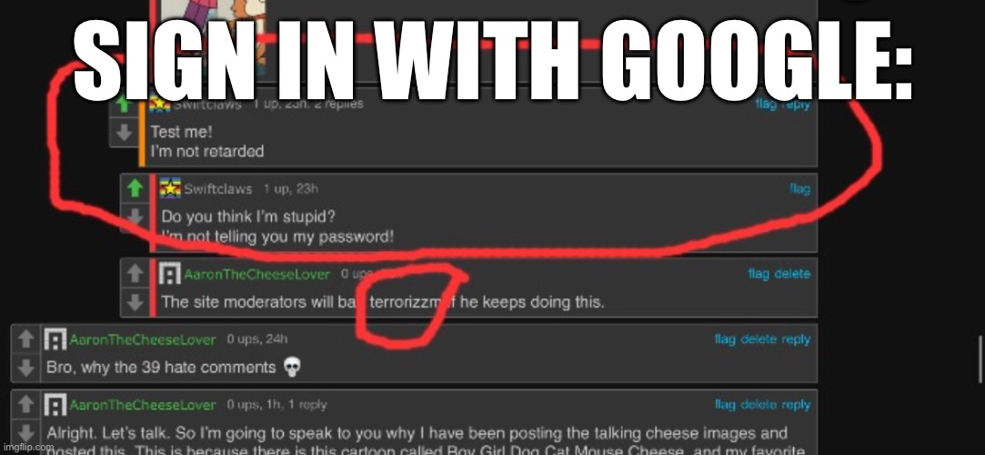 SIGN IN WITH GOOGLE: | made w/ Imgflip meme maker