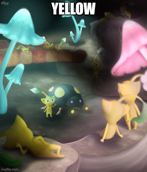 Yellow Pikmin | YELLOW | image tagged in yellow pikmin | made w/ Imgflip meme maker