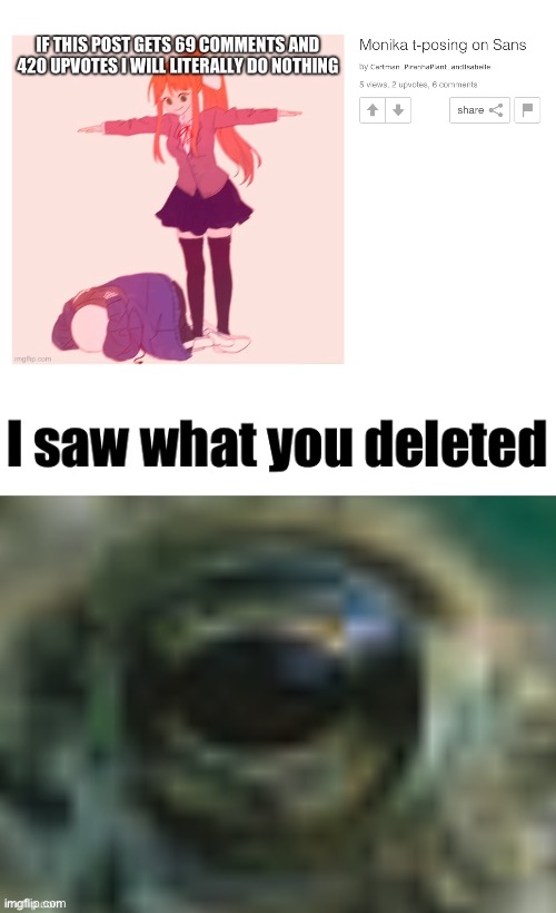 I saw what you deleted | image tagged in i saw what you deleted | made w/ Imgflip meme maker